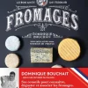 Fromage, le goût des terroirs de Dominique Bouchait Le Chêne