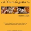 À l'heure du Goûter Stéphane Glacier