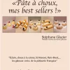Pâte à Choux mes best sellers Stéphane Glacier