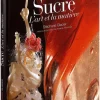 Sucre, l'art et la matière Stéphane Glacier
