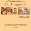Viennoiserie à la française Stéphane Glacier